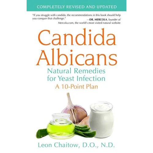 Candida Albicans: Natural Remedies for Yeast Infection - Paperback