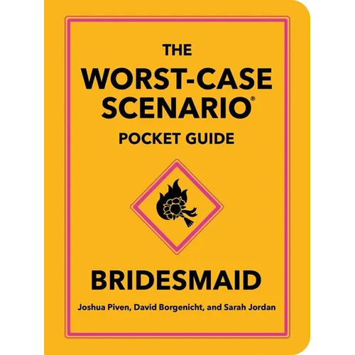 The Worst-Case Scenario Pocket Guide: Bridesmaid - Hardcover