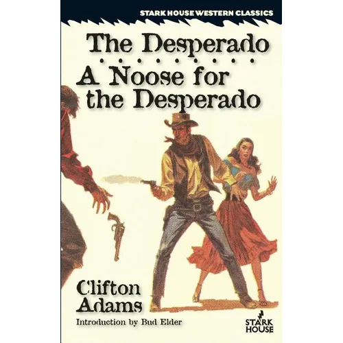 The Desperado / A Noose for the Desperado - Paperback