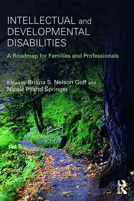 Intellectual and Developmental Disabilities: A Roadmap for Families and Professionals - Paperback