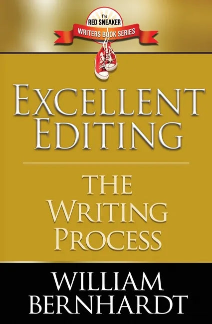 Excellent Editing: The Writing Process - Paperback