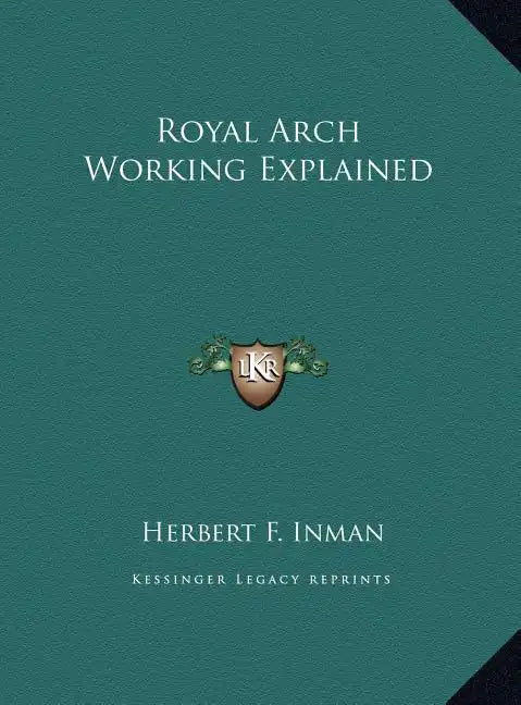 Royal Arch Working Explained - Hardcover