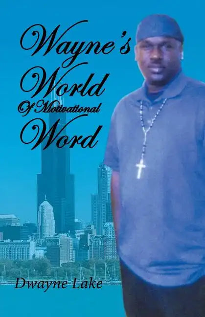 Wayne's World of Motivational Words - Paperback