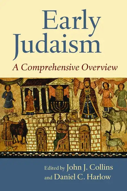 Early Judaism: A Comprehensive Overview - Paperback