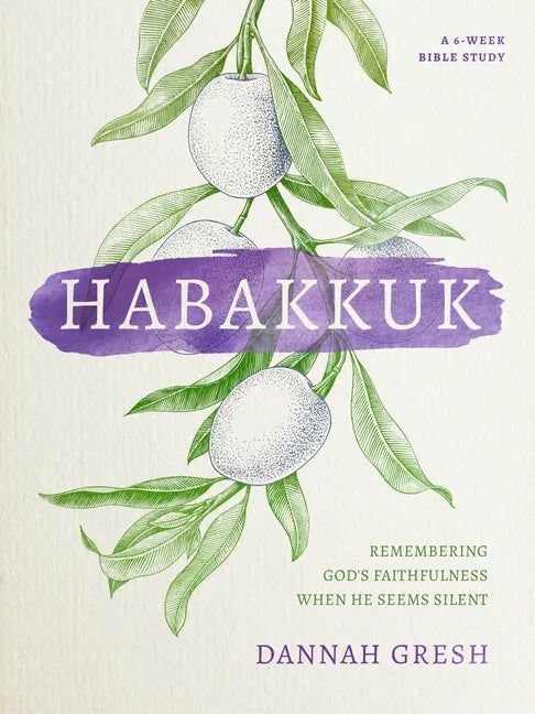 Habakkuk: Remembering God's Faithfulness When He Seems Silent - Paperback