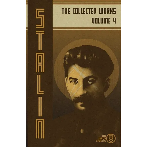 Collected Works of Josef Stalin: Volume 4 - Paperback