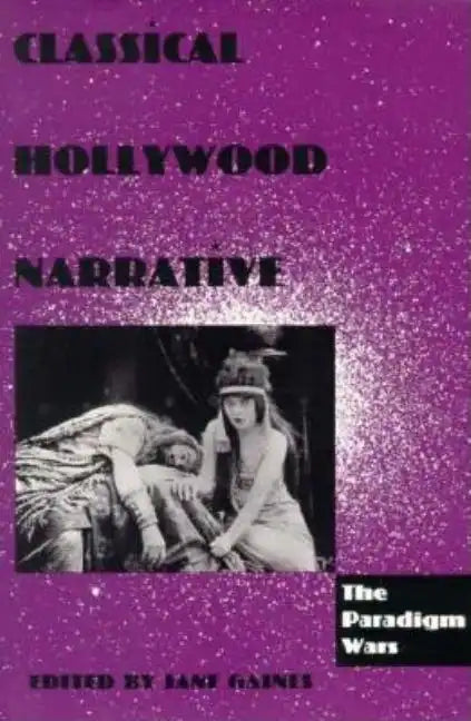 Classical Hollywood Narrative: The Paradigm Wars - Paperback