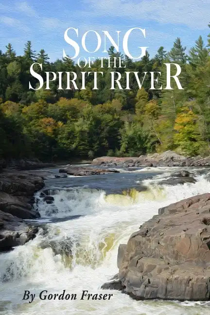 Song of the Spirit River - Paperback
