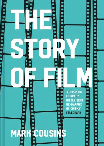 The Story of Film - Hardcover