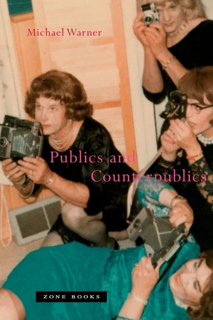 Publics and Counterpublics - Paperback
