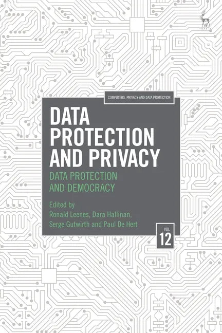 Data Protection and Privacy, Volume 12: Data Protection and Democracy - Hardcover