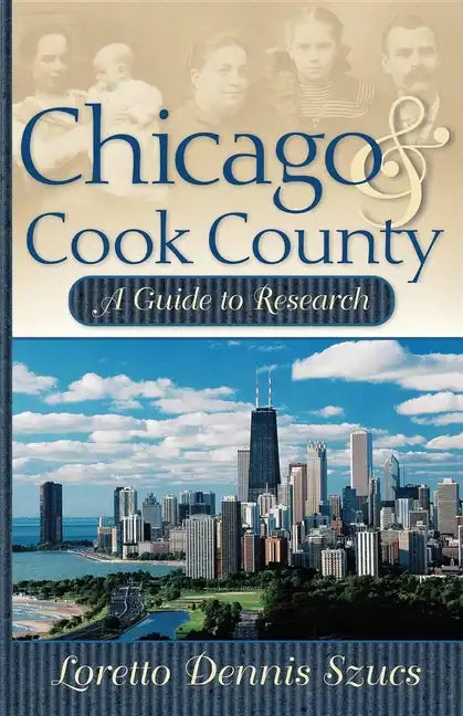 Chicago & Cook County: A Guide to Research - Hardcover