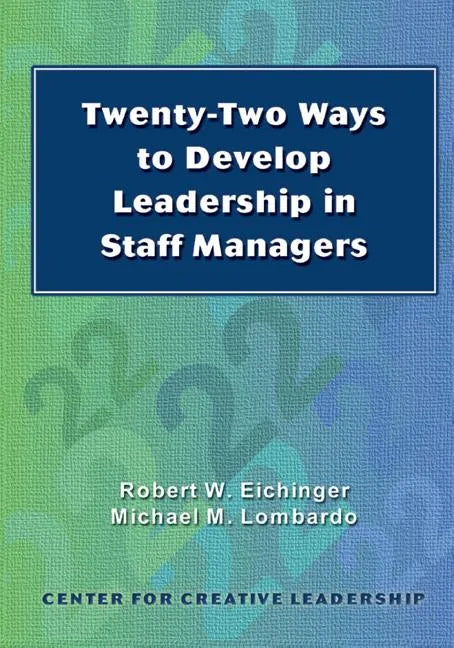 Twenty-Two Ways to Develop Leadership in Staff Managers - Paperback
