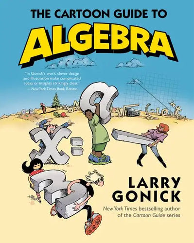 The Cartoon Guide to Algebra - Paperback