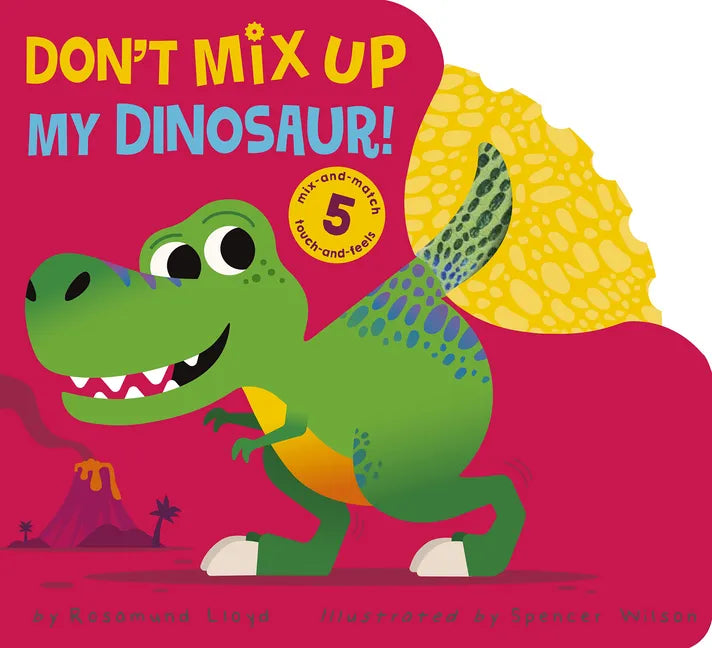 Don't Mix Up My Dinosaur! - Board Book