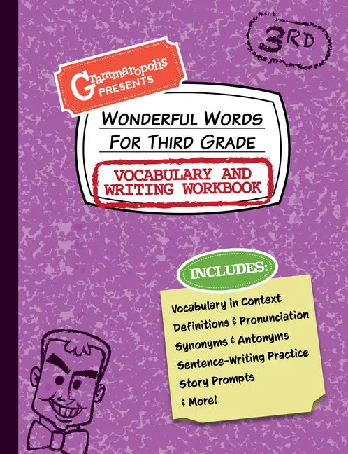 Wonderful Words for Third Grade Vocabulary and Writing Workbook: Definitions, Usage in Context, Fun Story Prompts, & More - Paperback