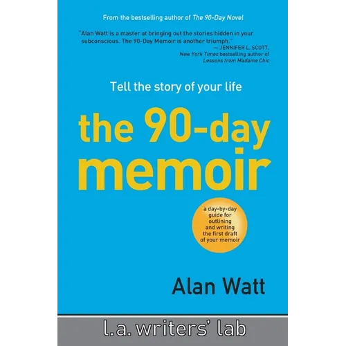 The 90-Day Memoir: Tell the Story of Your Life - Paperback