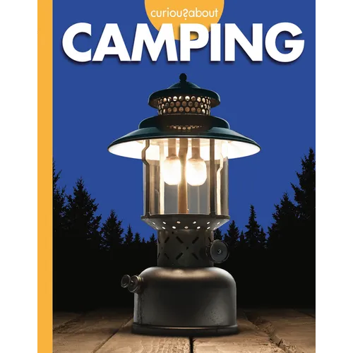 Curious about Camping - Hardcover