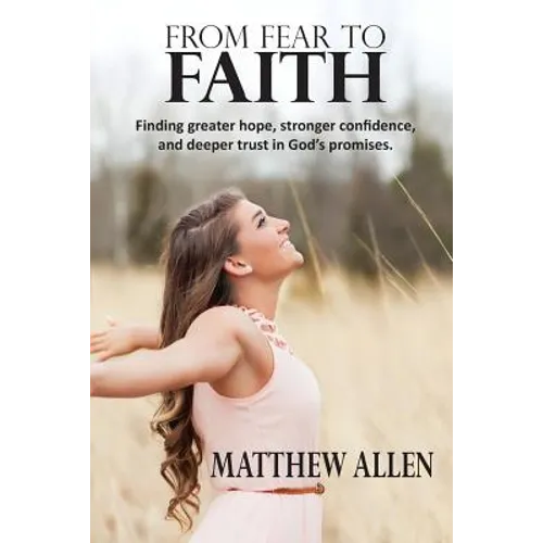 From Fear to Faith - Paperback