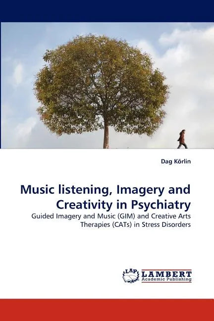 Music listening, Imagery and Creativity in Psychiatry - Paperback