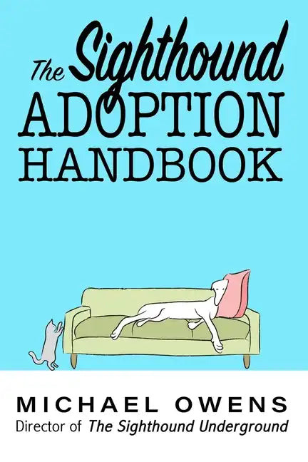 The Sighthound Adoption Handbook - Paperback