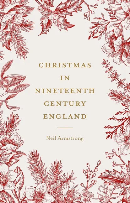 Christmas in Nineteenth-Century England - Paperback