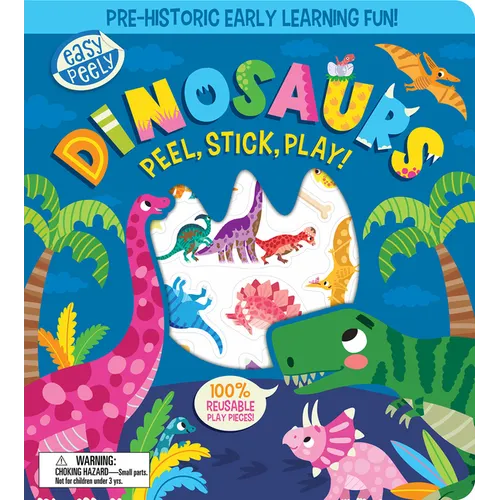 Easy Peely Dinosaurs - Peel, Stick, Play! - Board Book