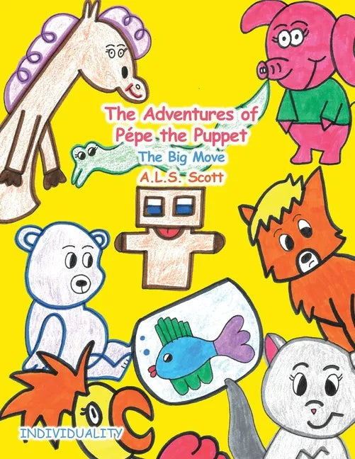 The Adventures of Pépe the Puppet: The Big Move - Paperback