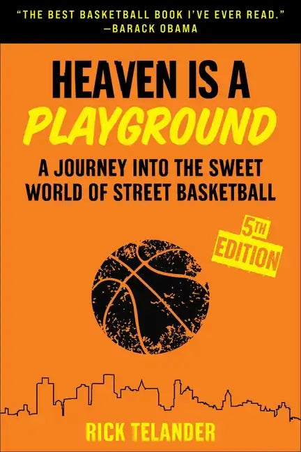 Heaven Is a Playground: A Journey Into the Sweet World of Street Basketball - Paperback