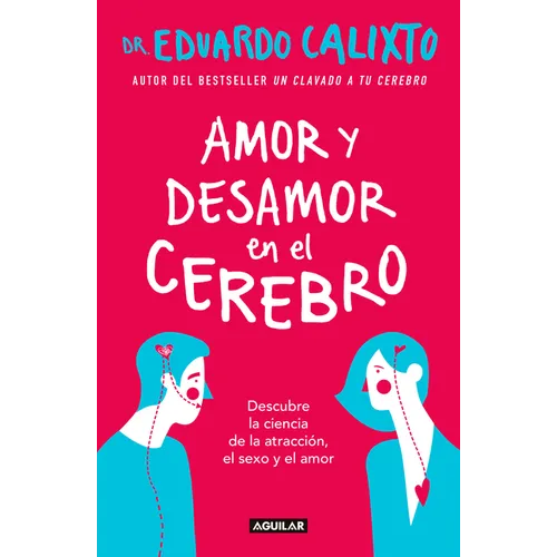 Amor Y Desamor En El Cerebro / Love and Lack of Love in the Brain - Paperback