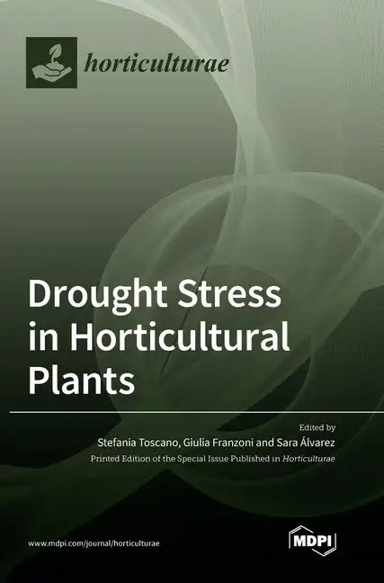 Drought Stress in Horticultural Plants - Hardcover