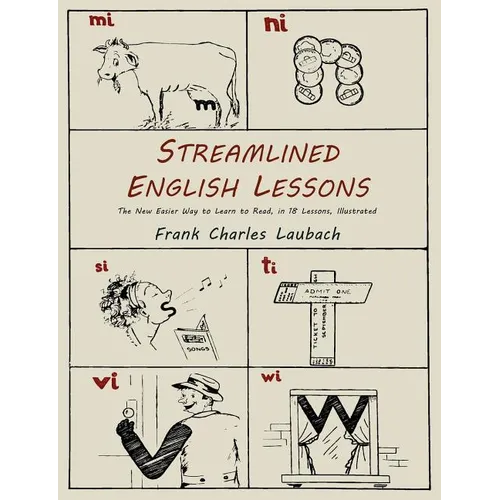 Streamlined English Lessons: The New Easier Way to Learn to Read; In 18 Lessons, Illustrated - Paperback