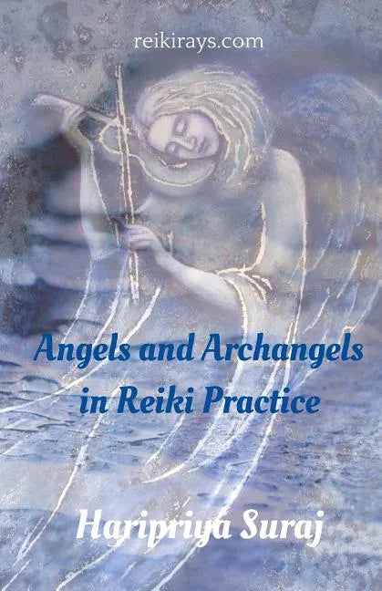 Angels and Archangels in Reiki Practice: A practical guide - Paperback