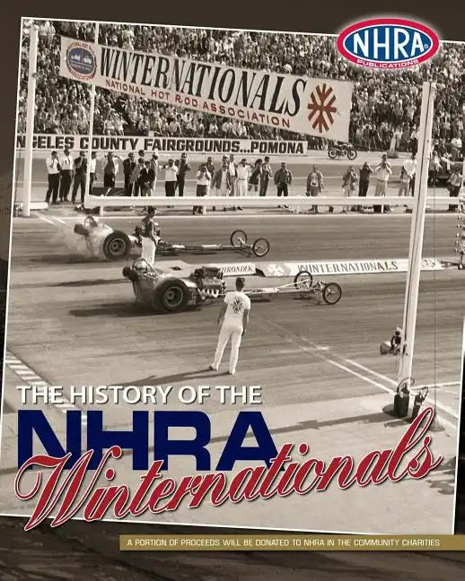 The History of the NHRA Winternationals - Paperback