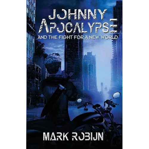 Johnny Apocalypse and Fight for a New World - Paperback