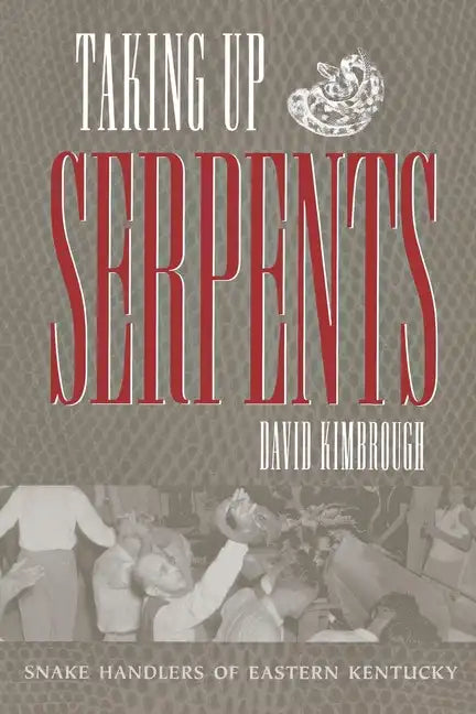 Taking Up Serpents - Paperback