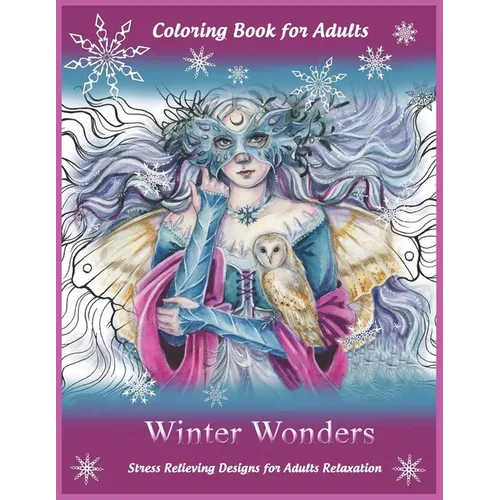 Coloring Book for Adults: Winter Wonders: Stress Relieving Designs for Adults Relaxation - Paperback