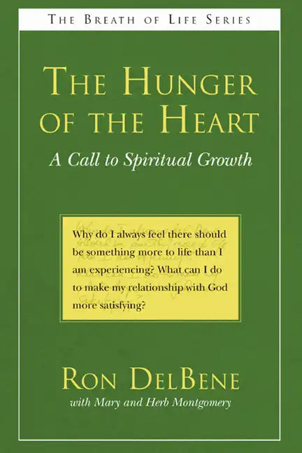 The Hunger of the Heart: A Call to Spiritual Growth - Paperback