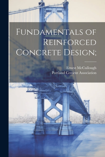 Fundamentals of Reinforced Concrete Design; - Paperback