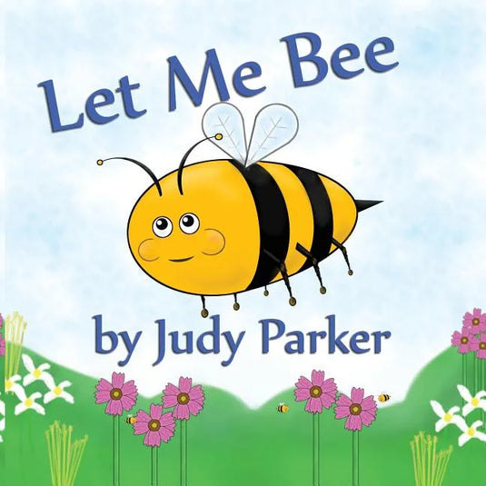 Let Me Bee - Paperback