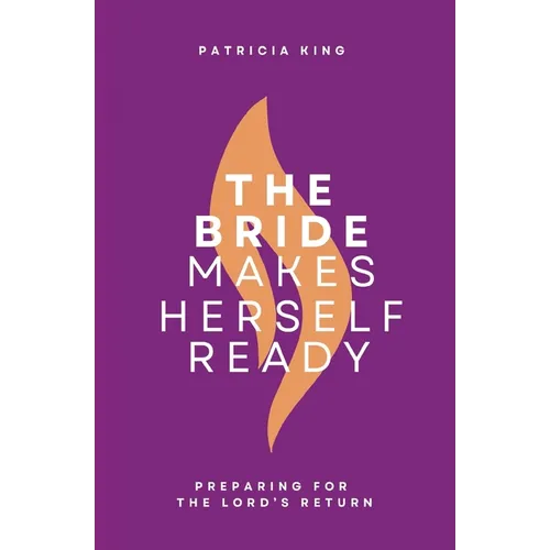 The Bride Makes Herself Ready: Updated Edition - Paperback