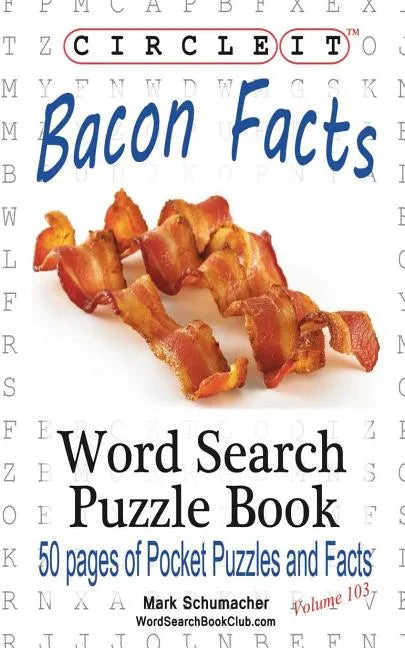 Circle It, Bacon Facts, Word Search, Puzzle Book - Paperback