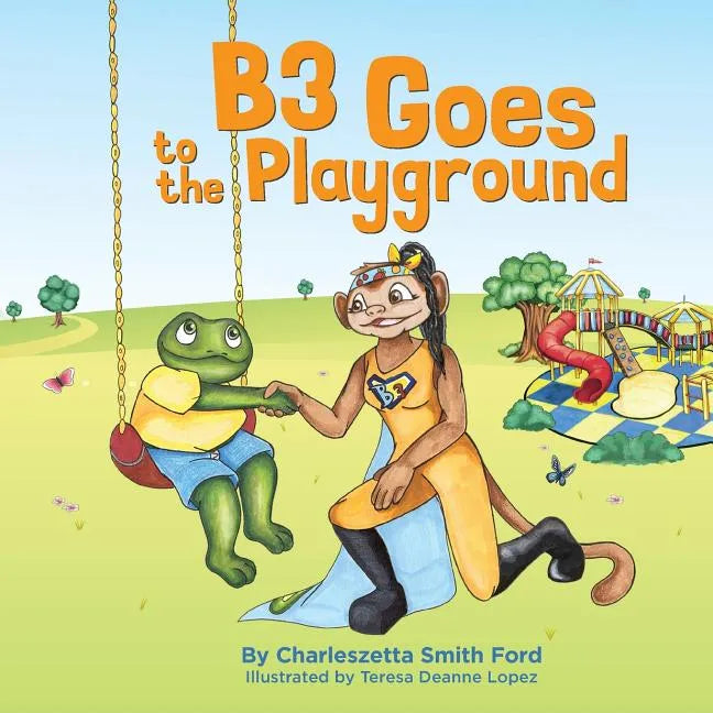 B3 Goes to the Playground - Paperback