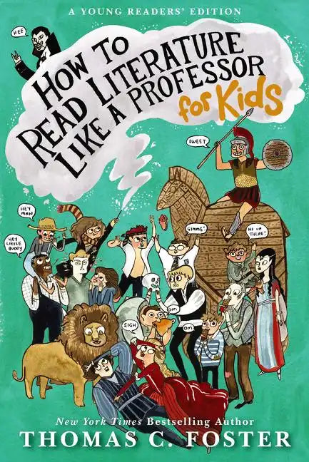 How to Read Literature Like a Professor: For Kids - Paperback