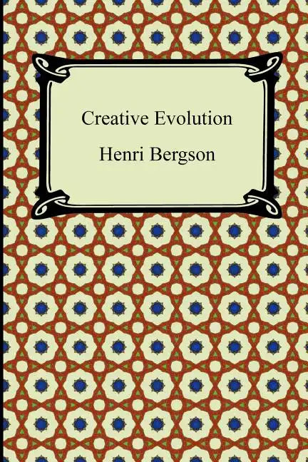 Creative Evolution - Paperback
