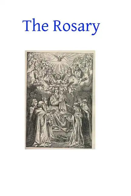 The Rosary: It's History and Meaning - Paperback