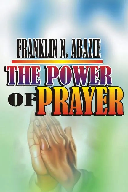 The Power of Prayer: Prayer - Paperback