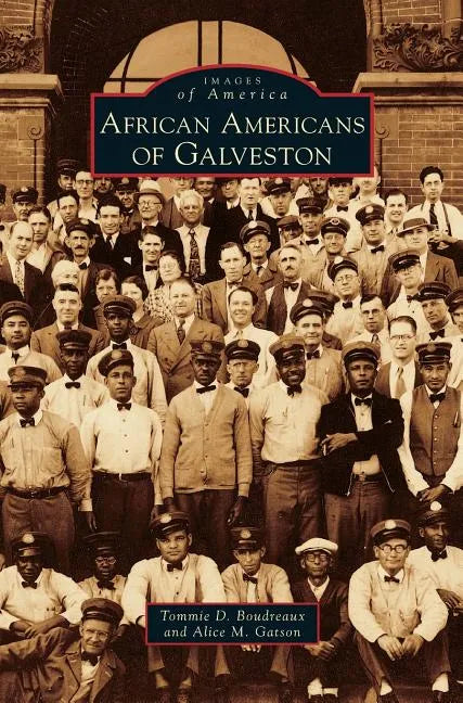 African Americans of Galveston - Hardcover