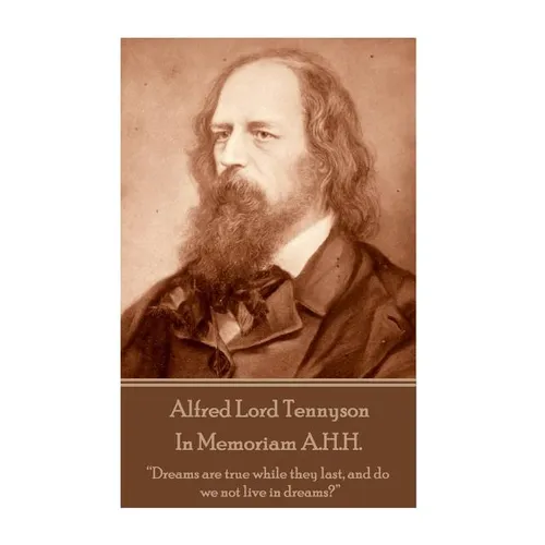 Alfred Lord Tennyson - In Memoriam A.H.H.: 