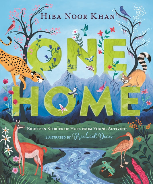 One Home: Eighteen Stories of Hope from Young Activists - Hardcover